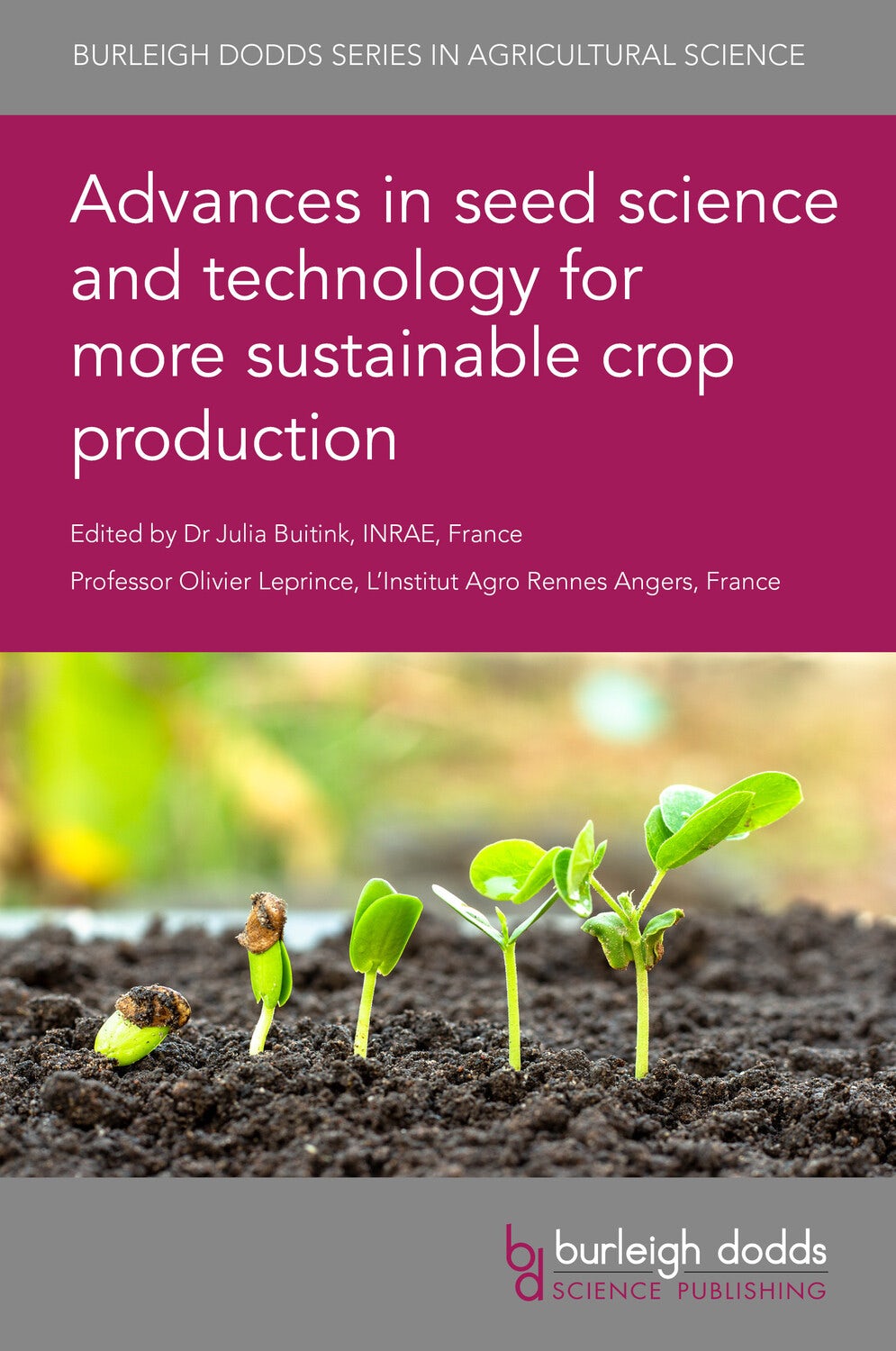 Book cover image for Advances in seed science and technology for more sustainable crop production ISBN: 9781786769190